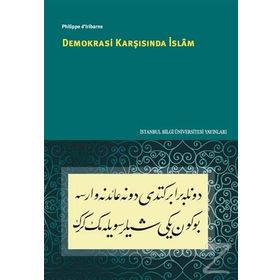 Demokrasi Karşısında İslam - Philippe d’lribarne