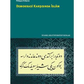 Demokrasi Karşısında İslam - Philippe d’lribarne