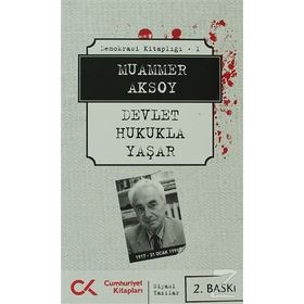 DEMOKRASI KİTAPLIĞI 1 DEVLET HUKUKLA YAŞAR - MUAMMER AKSOY