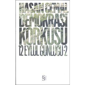 DEMOKRASI KORKUSU 12 EYLÜL GÜNLÜĞÜ 2 - HASAN CEMAL