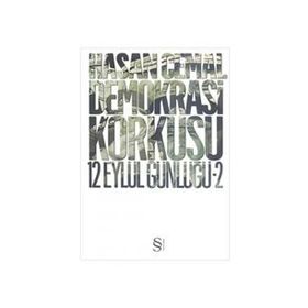 DEMOKRASI KORKUSU 12 EYLÜL GÜNLÜĞÜ - HASAN CEMAL