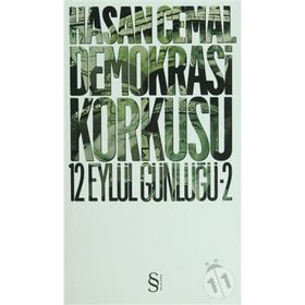 DEMOKRASI KORKUSU 12 EYLÜL GÜNLÜĞÜ - HASAN CEMAL