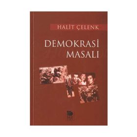 DEMOKRASI MASALI - HALIT ÇELENK