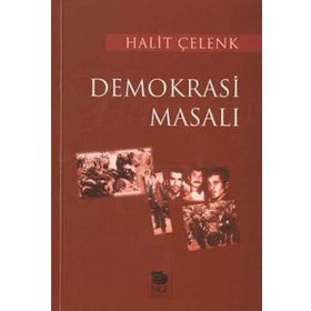 DEMOKRASI MASALI - HALIT ÇELENK