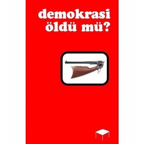 DEMOKRASI ÖLDÜ MÜ? - JOSÉ SARAMAGO