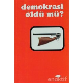 DEMOKRASI ÖLDÜ MÜ? - JOSÉ SARAMAGO