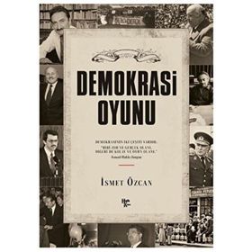 Demokrasi Oyunu - İsmet Özcan