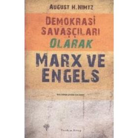 DEMOKRASI SAVAŞÇILARI OLARAK MARX VE ENGELS - AUGUST H. NIMTZ