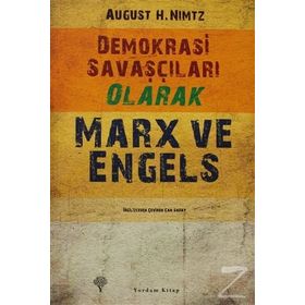 DEMOKRASI SAVAŞÇILARI OLARAK MARX VE ENGELS - AUGUST H. NIMTZ