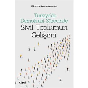 DEMOKRASI SÜRECİNDE TÜRKİYE - FEROZ AHMAD