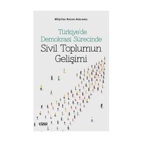 DEMOKRASI SÜRECİNDE TÜRKİYE - FEROZ AHMAD