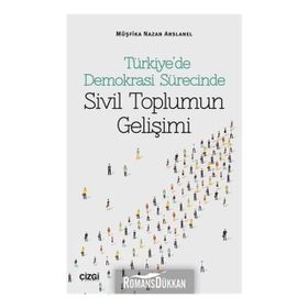 DEMOKRASI SÜRECİNDE TÜRKİYE - FEROZ AHMAD