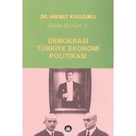 Demokrasi - Türkiye Ekonomi Politikası - Hikmet Kıvılcımlı