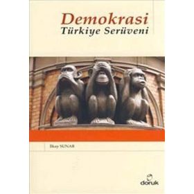 DEMOKRASI TÜRKİYE SERÜVENİ - İLKAY SUNAR
