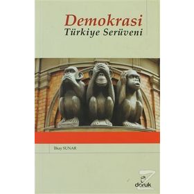 DEMOKRASI TÜRKİYE SERÜVENİ - İLKAY SUNAR