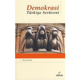 DEMOKRASI TÜRKİYE SERÜVENİ - İLKAY SUNAR