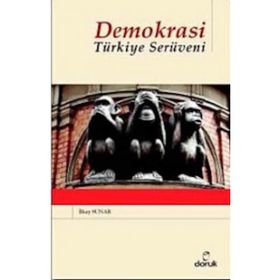 DEMOKRASI TÜRKİYE SERÜVENİ - İLKAY SUNAR