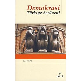 DEMOKRASI TÜRKİYE SERÜVENİ - İLKAY SUNAR