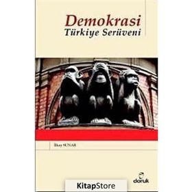 DEMOKRASI TÜRKİYE SERÜVENİ - İLKAY SUNAR