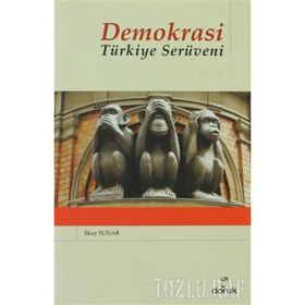 DEMOKRASI TÜRKİYE SERÜVENİ - İLKAY SUNAR