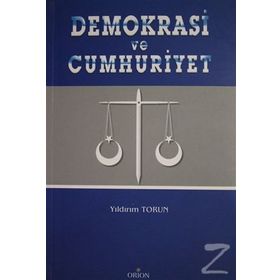 DEMOKRASI VE CUMHURIYET - YILDIRIM TORUN