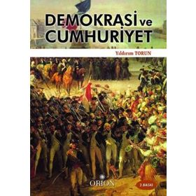 DEMOKRASI VE CUMHURIYET - YILDIRIM TORUN