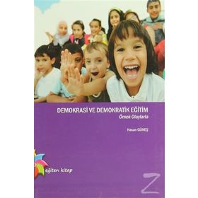 Demokrasi ve Demokratik Eğitim - Hasan Güneş