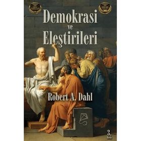 DEMOKRASI VE ELEŞTIRILERI - ROBERT A. DAHL