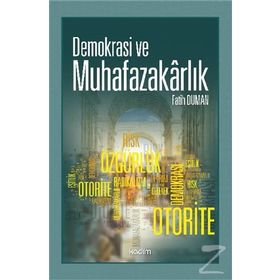 Demokrasi ve Muhafazakarlık - Fatih Duman