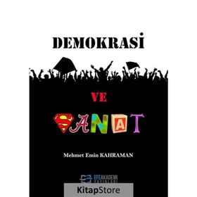 Demokrasi ve Sanat - Mehmet Emin Kahraman