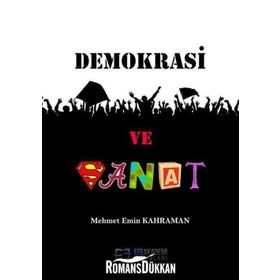Demokrasi ve Sanat - Mehmet Emin Kahraman