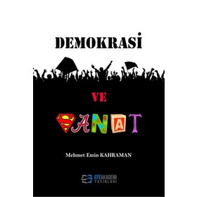 Demokrasi ve Sanat - Mehmet Emin Kahraman