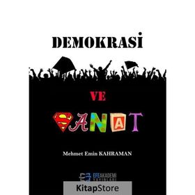 Demokrasi ve Sanat - Mehmet Emin Kahraman
