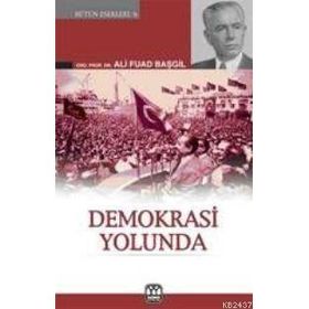 Demokrasi Yolunda - Ali Fuad Başgil