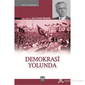 Demokrasi Yolunda - Ali Fuad Başgil