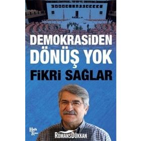 Demokrasiden Dönüş Yok - Fikri Sağlar