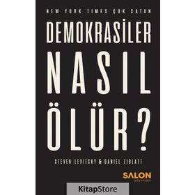 Demokrasiler Nasıl Ölür ? - Daniel Ziblatt - Steven Levitsky