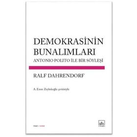 Demokrasinin Bunalımları - Ralf Dahrendorf