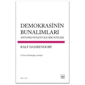 Demokrasinin Bunalımları - Ralf Dahrendorf