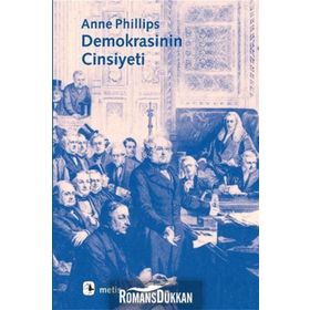DEMOKRASININ CINSIYETI - ANNE PHILLIPS