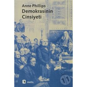 DEMOKRASININ CINSIYETI - ANNE PHILLIPS