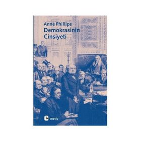 DEMOKRASININ CINSIYETI - ANNE PHILLIPS