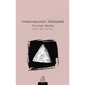 Demokrasinin Dönüşümü - vifredo pareto