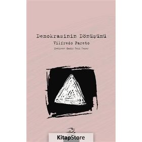 Demokrasinin Dönüşümü - vifredo pareto