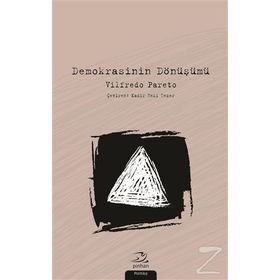 Demokrasinin Dönüşümü - vifredo pareto