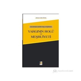 Demokrasinin İşleyişinde Yargının Rolü ve Meşruiyeti - Mehmet Fatih Hüner
