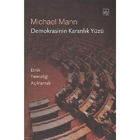 DEMOKRASININ KARANLIK YÜZÜ - MICHAEL MANN