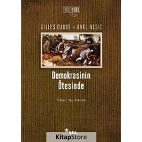 DEMOKRASININ ÖTESİNDE - GILLES DAUVE, KARL NESIC