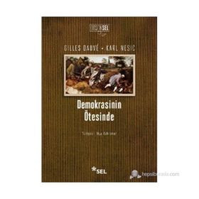 DEMOKRASININ ÖTESİNDE - GILLES DAUVE, KARL NESIC