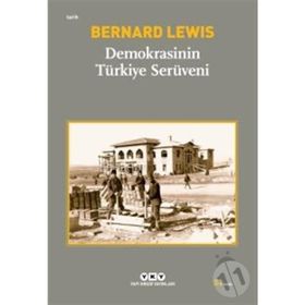 Demokrasinin Türkiye Serüveni - Bernard Lewis